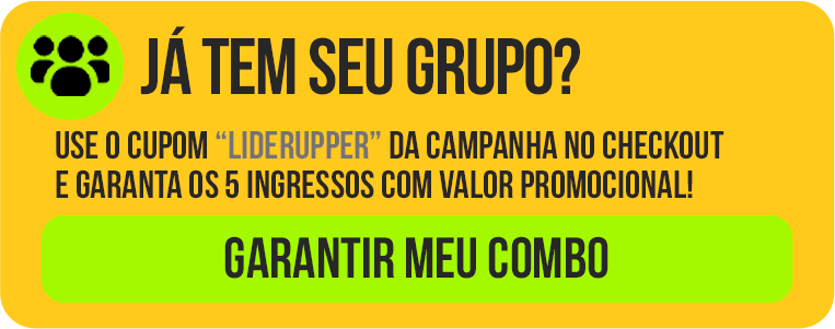 Já tem seu grupo? Garantir meu combo