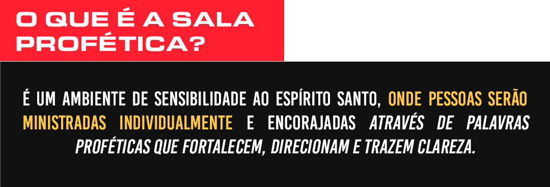 O que é a Sala Profética? É um ambiente de sensibilidade ao Espírito Santo.